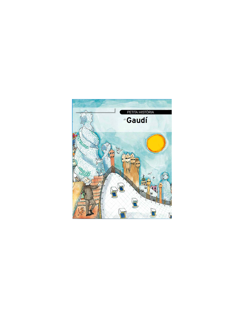 La Pequeña Historia de Gaudí