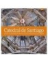 CATHEDRAL OF SANTIAGO DE COMPOSTELA