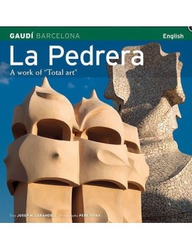 La Pedrera. Una obra de arte total  