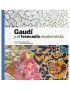 Gaudí i el trencadís modernista