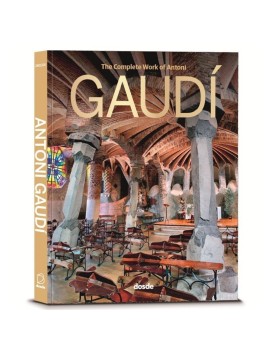 L'oeuvre complète d'Antoni Gaudí